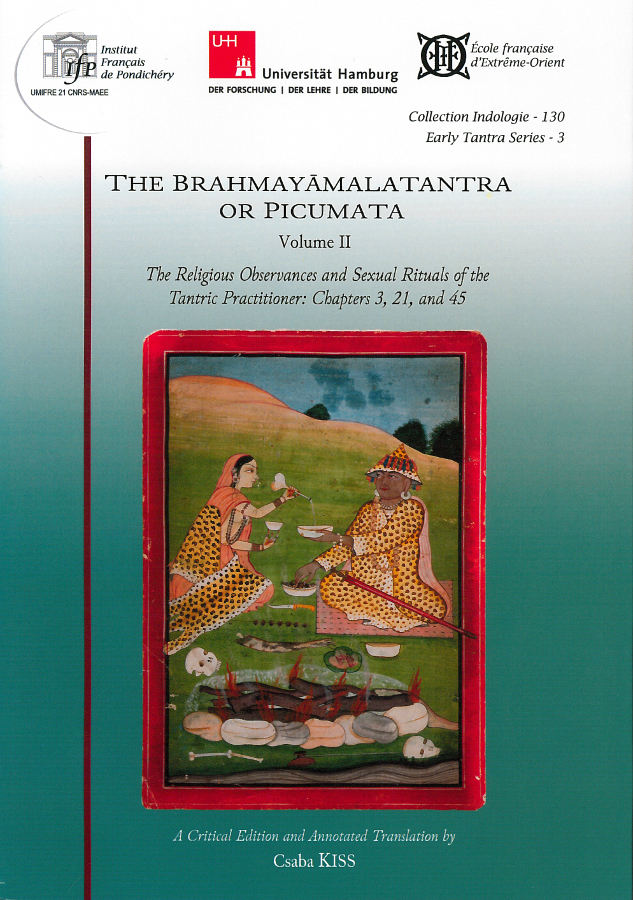 The Brahmayamalatantra or Picumata. Volume II.