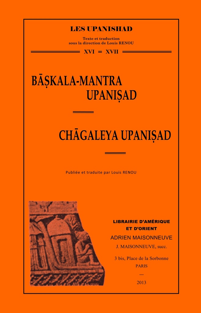 [9782720009716] Baskala-Mantra Upanisad, Chagaleya Upanisad