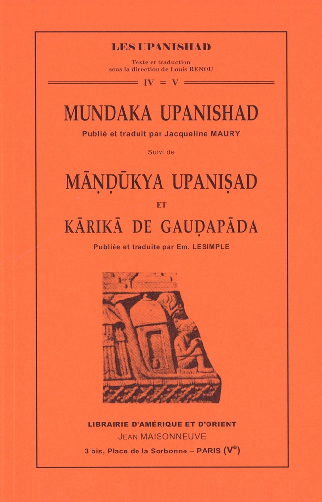 Mundaka Upanishad, Mandukya Upanishad et Karïka de Gaudapada