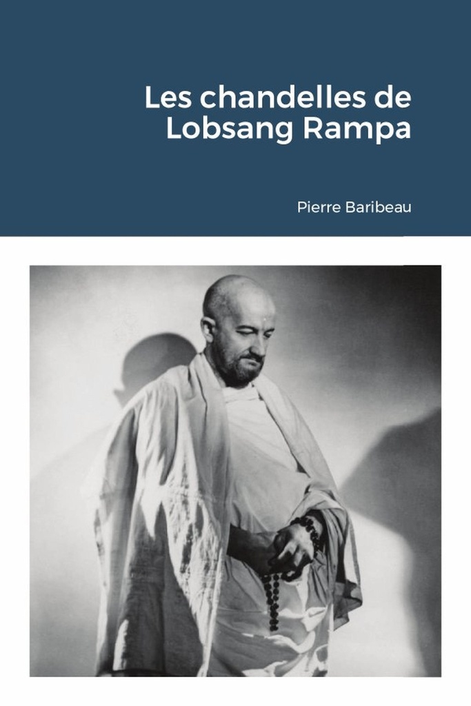 [9781304782137] Les chandelles de Lobsang Rampa