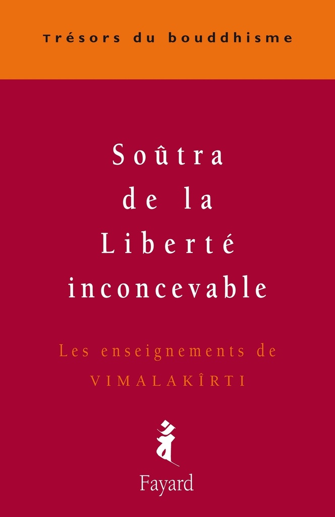 [9782213606460] Soûtra de la Liberté inconcevable