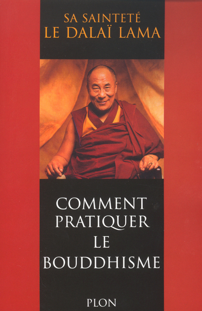Comment pratiquer le bouddhisme