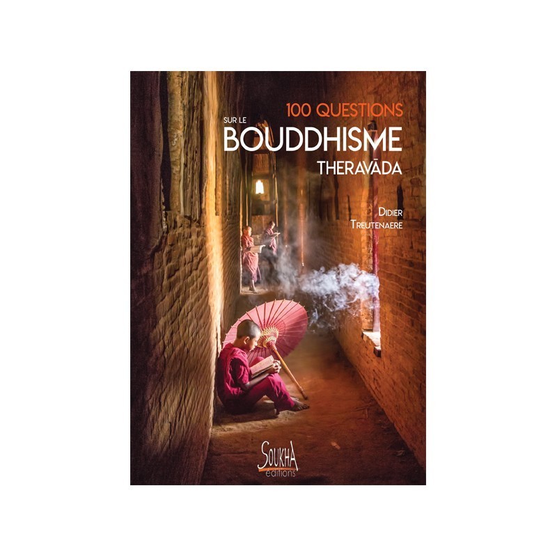 [9782919122738] 100 questions sur le bouddhisme Theravada