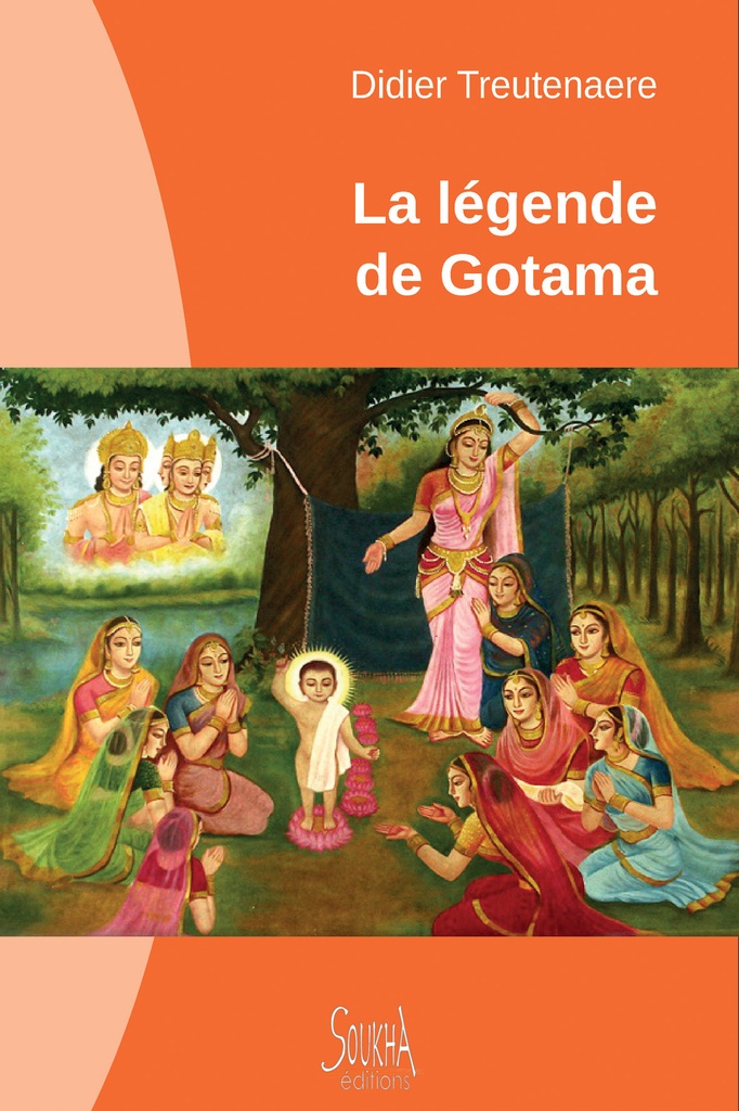 [9782919122783] La légende de Gotama