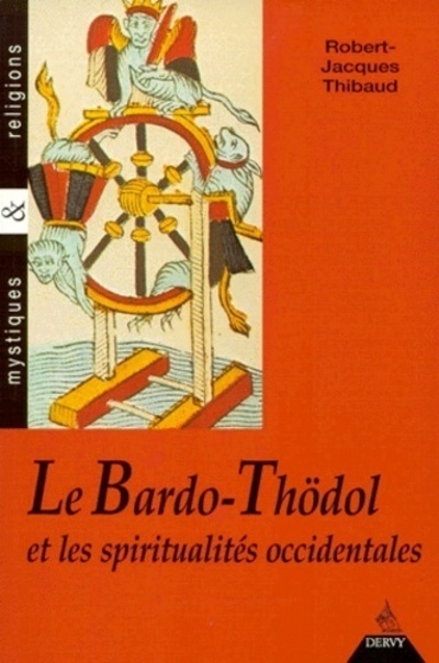 [9782850769818] Le Bardo-Thödol - Et les spiritualités occidentales