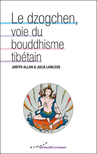 [9782351182482] Le dzogchen, voie du bouddhisme tibétain
