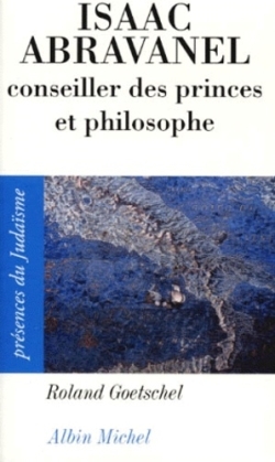 Isaac Abravanel, conseiller des princes et philosophe, 1437-1508