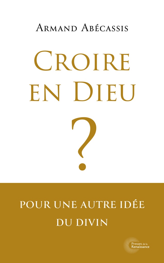 Croire en Dieu ?