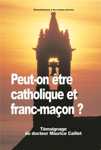 Peut-on être catholique et franc-maçon ? DVD conférence filmée - DVD43