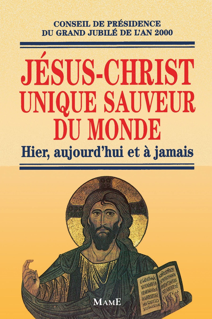 Jésus-Christ unique sauveur du monde