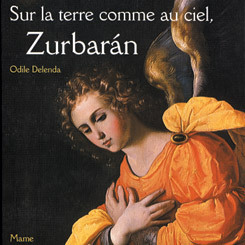 Sur la terre comme au ciel, Zurbaran
