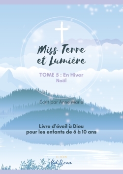 [9782382900536] MISS TERRE ET LUMIERE - TOME 5 : EN HIVER