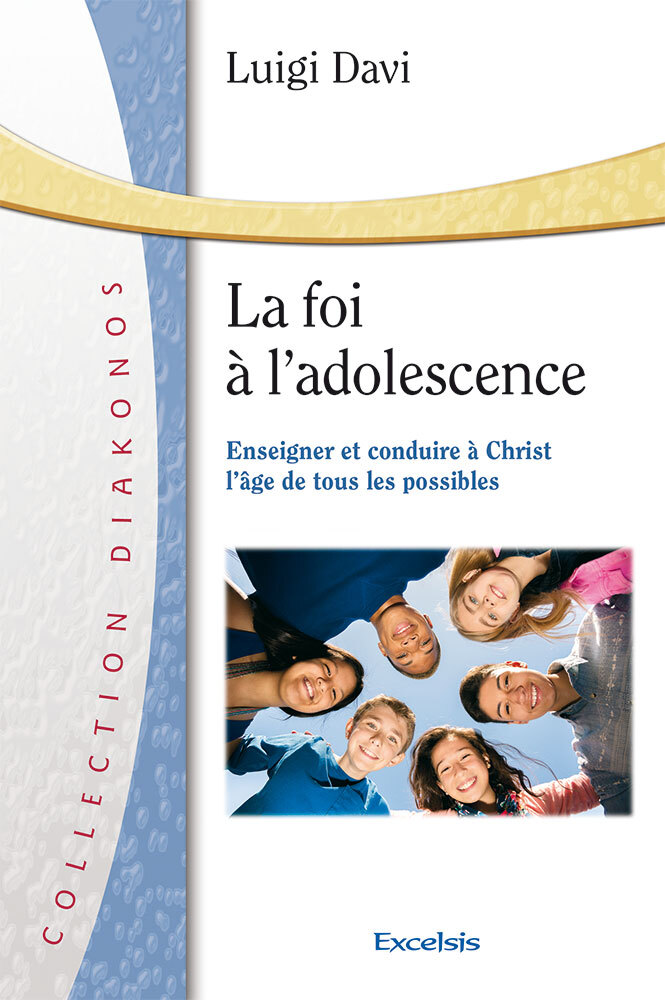 [9782755003338] La foi à l’adolescence