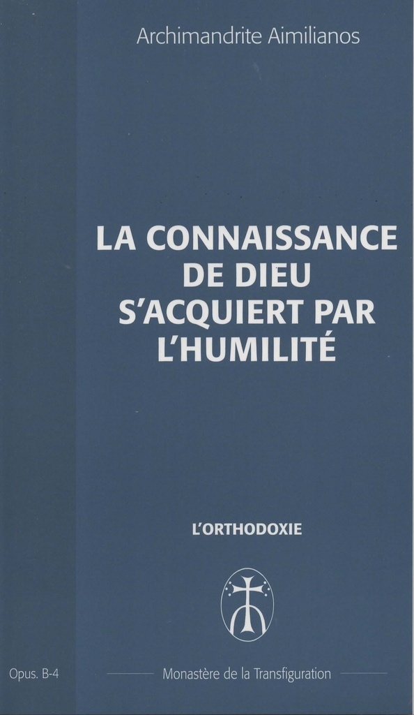 La connaissance de Dieu s'acquiert par l'humilité