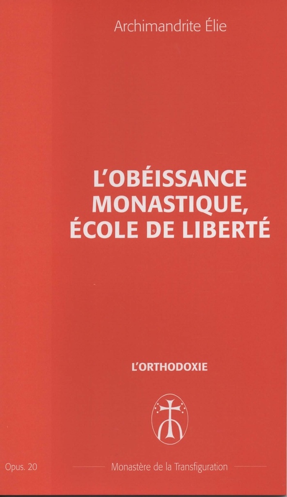 L'obéissance monastique, école de liberté