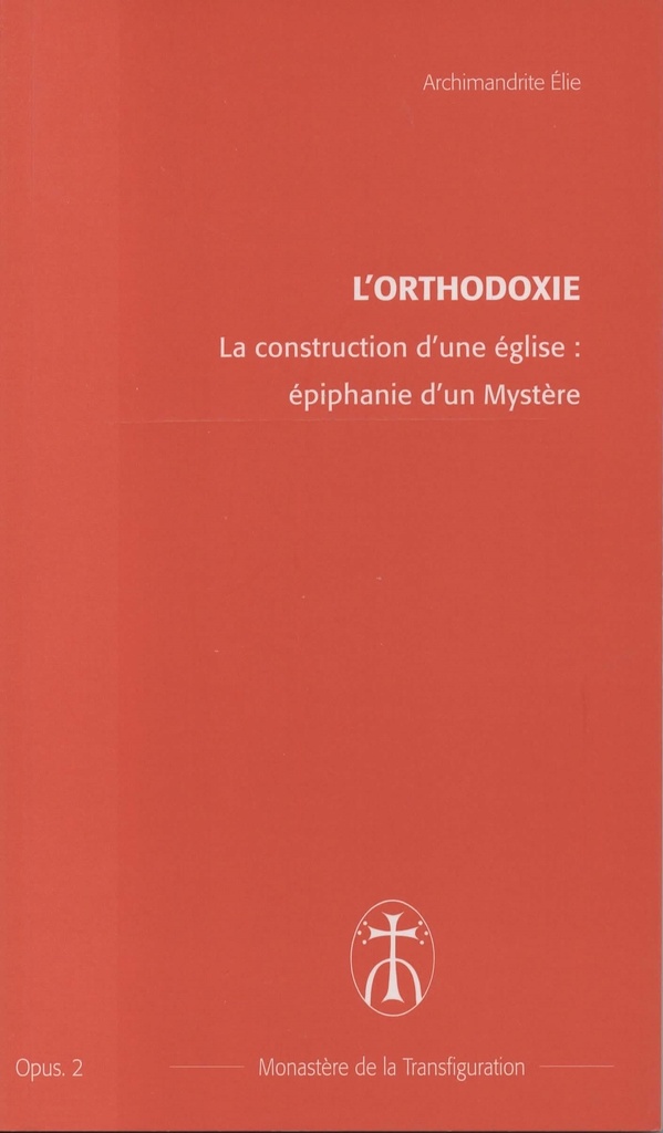 La construction d'une église : épiphanie d'un Mystère