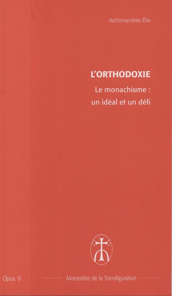 Le monachisme : un idéal et un défi