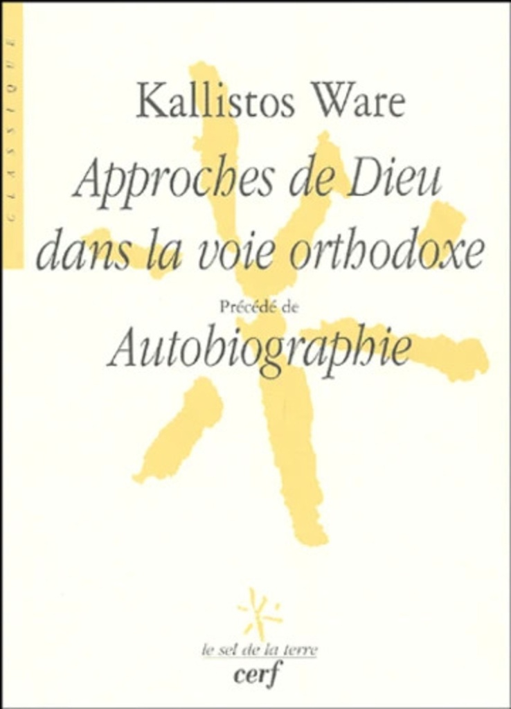 Approches de Dieu dans la voie orthodoxe