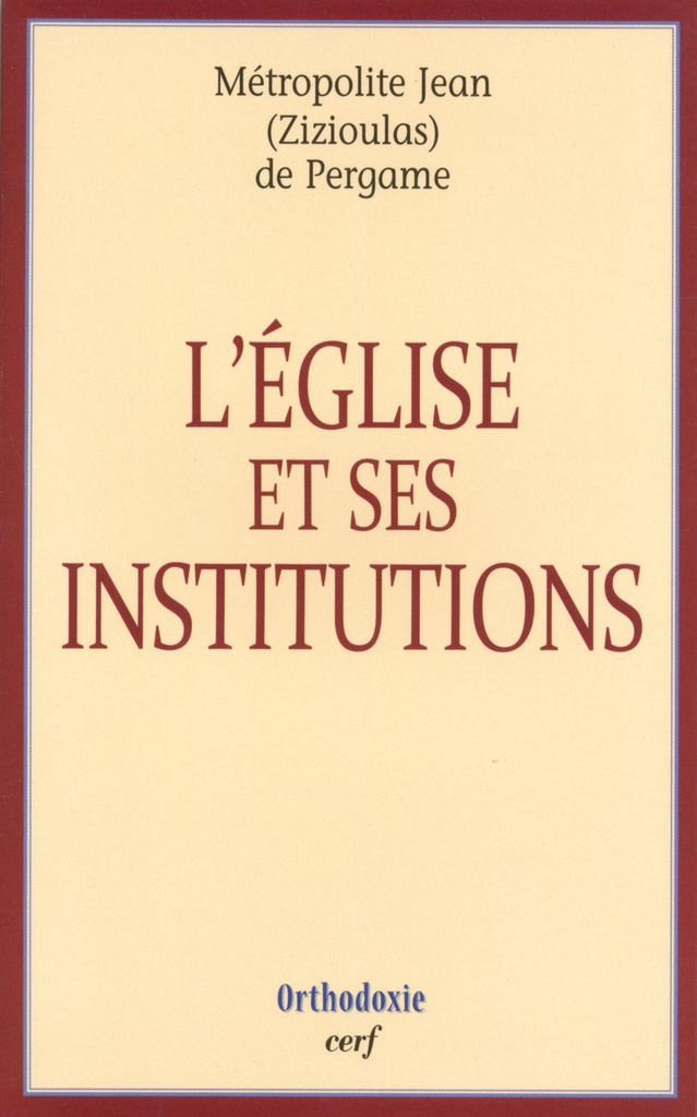 L'ÉGLISE ET SES INSTITUTIONS