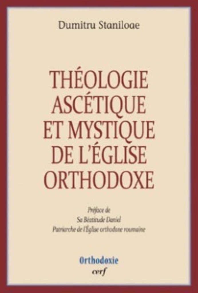 THÉOLOGIE ASCÉTIQUE ET MYSTIQUE DE L'ÉGLISE ORTHODOXE