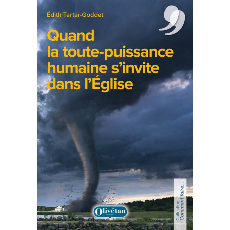 Quand la toute puissance humaine s'invite dans l'Église
