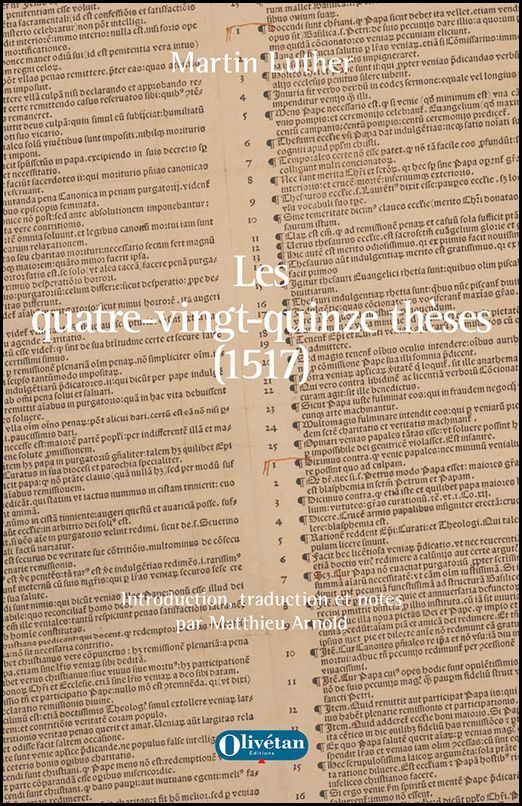 [9782354796600] Les quatre-vingt-quinze thèses, 1517 - débat universitaire destiné à montrer le pouvoir des indulgences