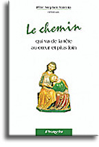 Le chemin qui va de la tête au coeur et plus loin