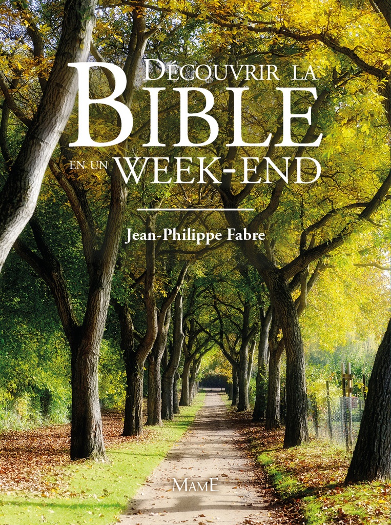 [9782728919369] Découvrir la Bible en un week-end