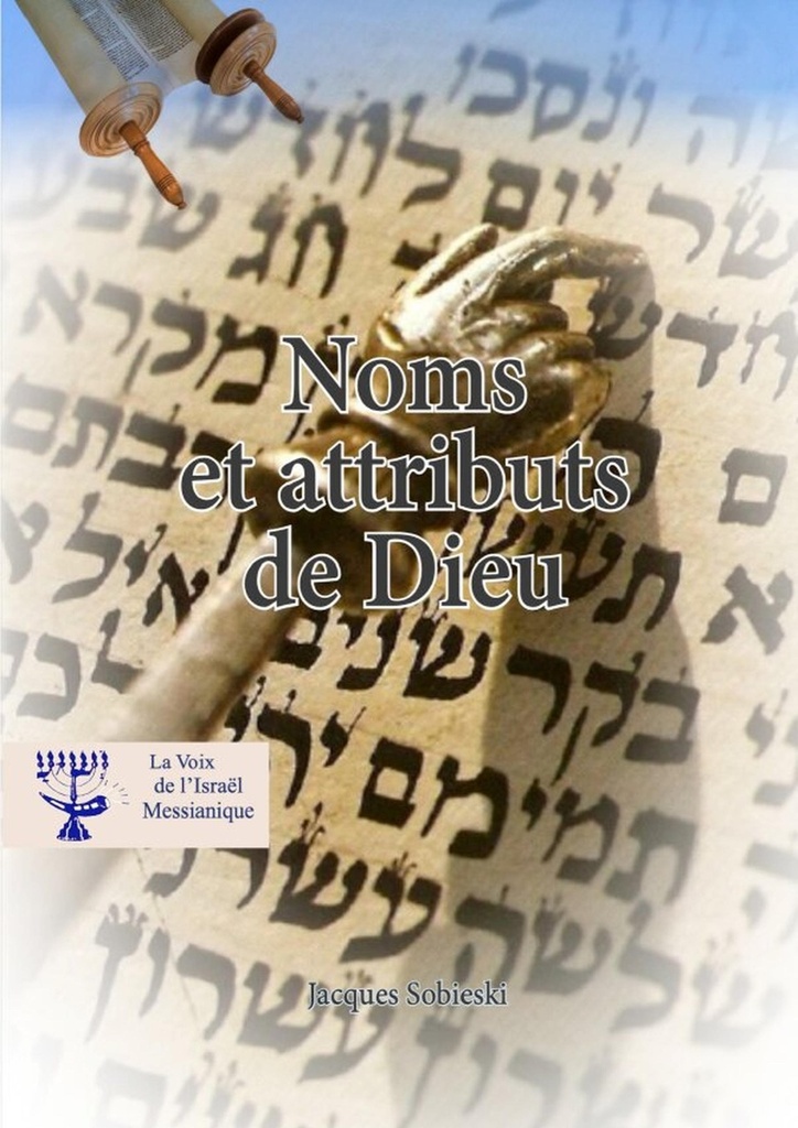 Le Nom de Dieu et ses différents attributs