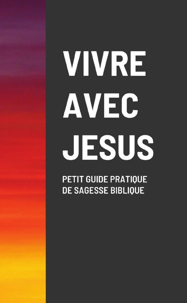 VIVRE AVEC JESUS