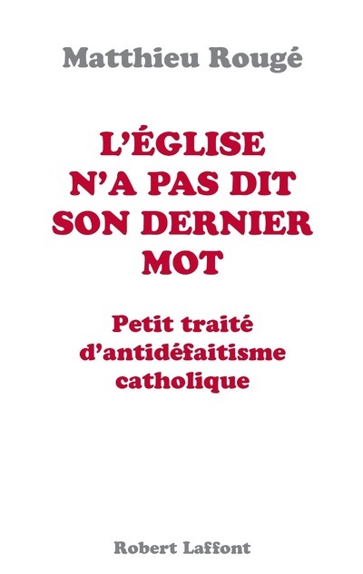 L'Eglise n'a pas dit son dernier mot