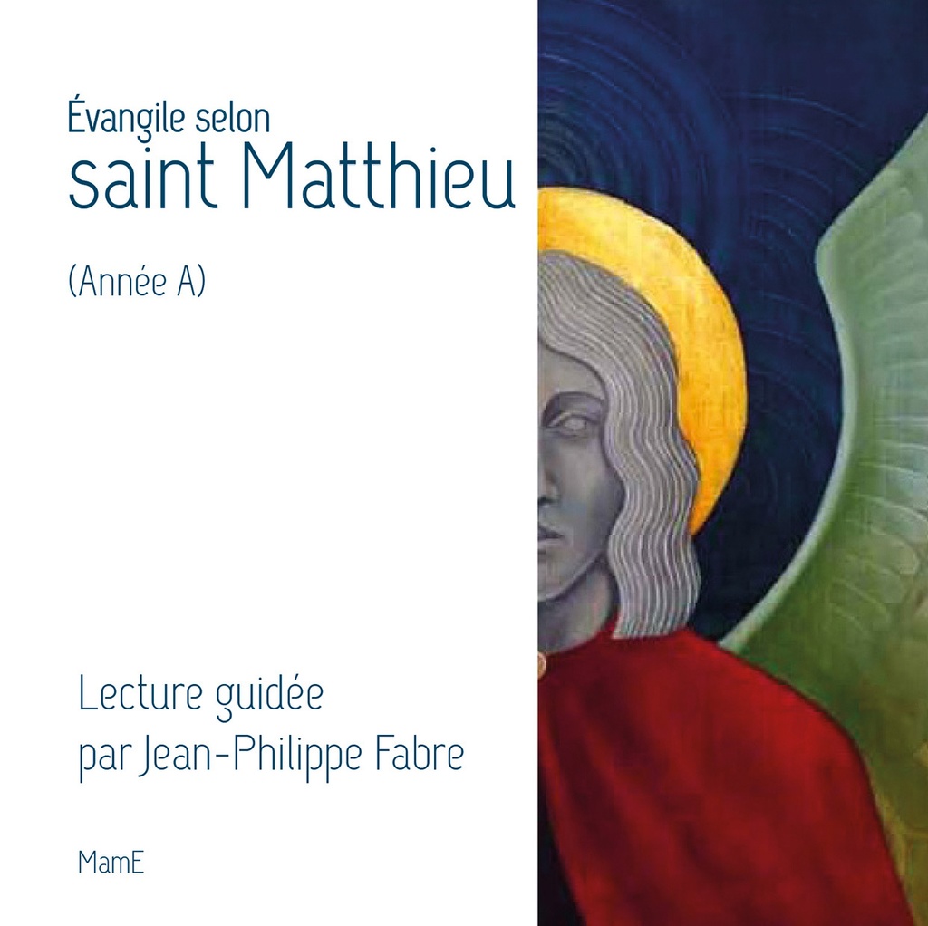 [9782728923526] Evangile selon saint Matthieu (Année A)