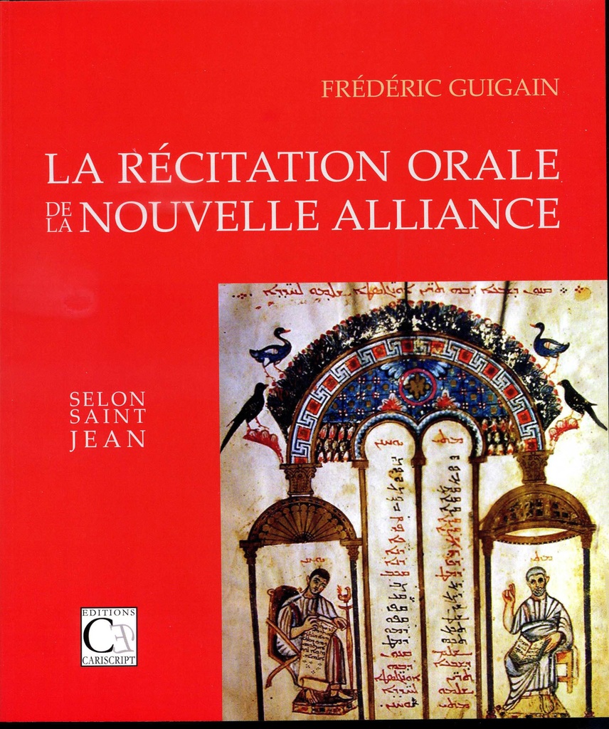 La Récitation orale de la Nouvelle Alliance selon saint Jean