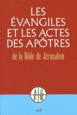 LES EVANGILES ET LES ACTES DES APOTRES