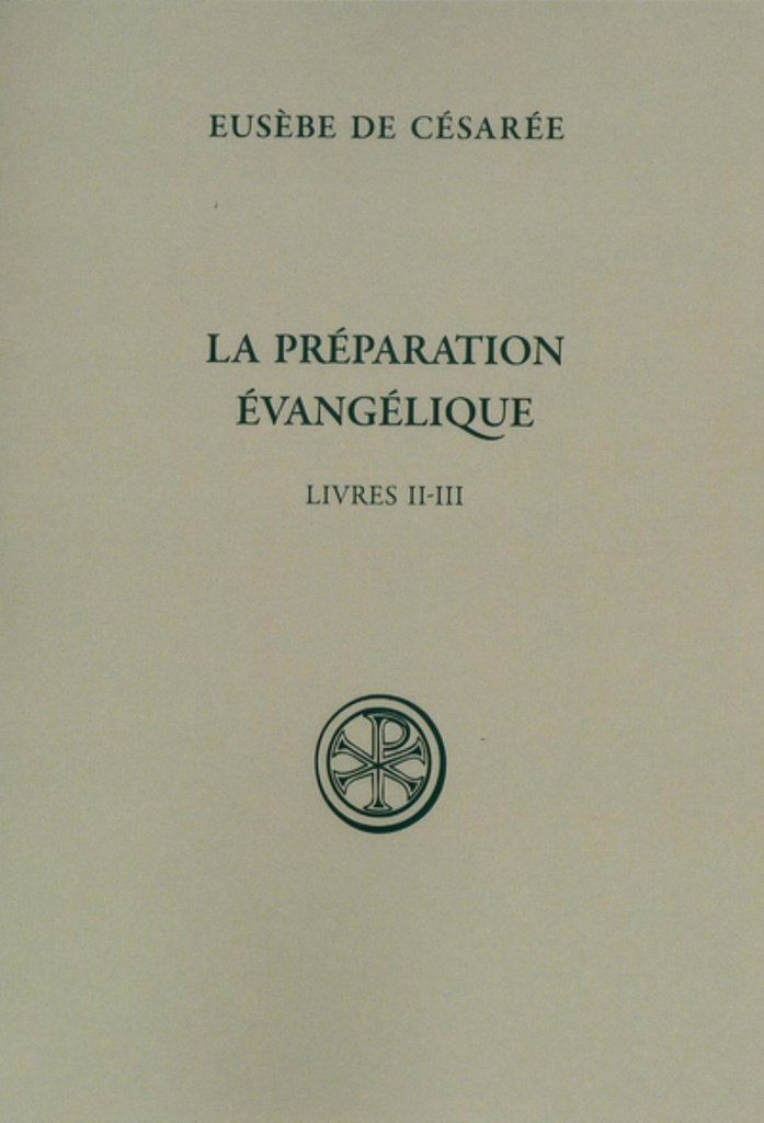 SC 228 LA PREPARATION EVANGELIQUE - LIVRES II-III