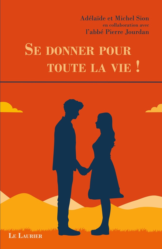 Se donner pour toute la vie !