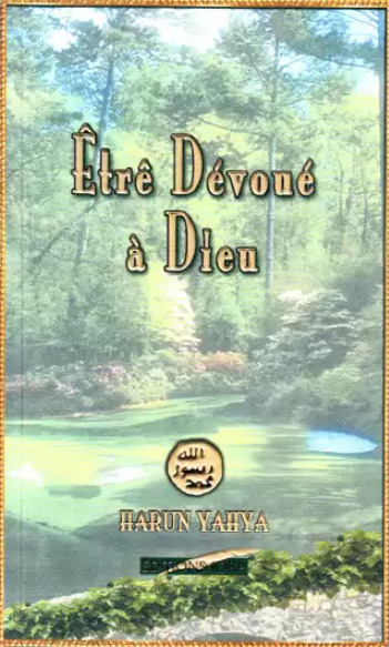 être dévoué à Dieu