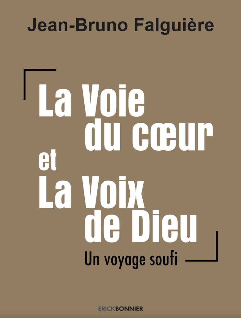 La voie du coeur et la voix de dieu