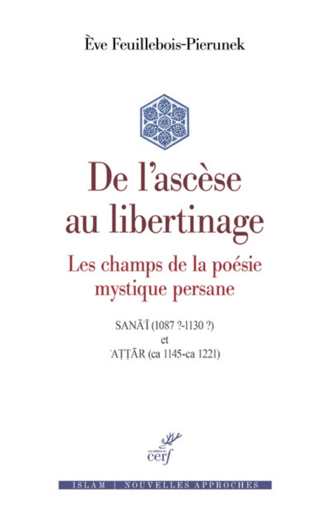 De l'ascèse au libertinage : les champs de la poésie mystique persane