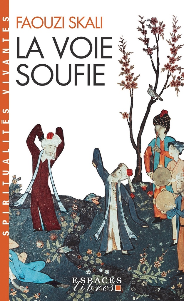 La Voie soufie (Espaces Libres - Spiritualités Vivantes)