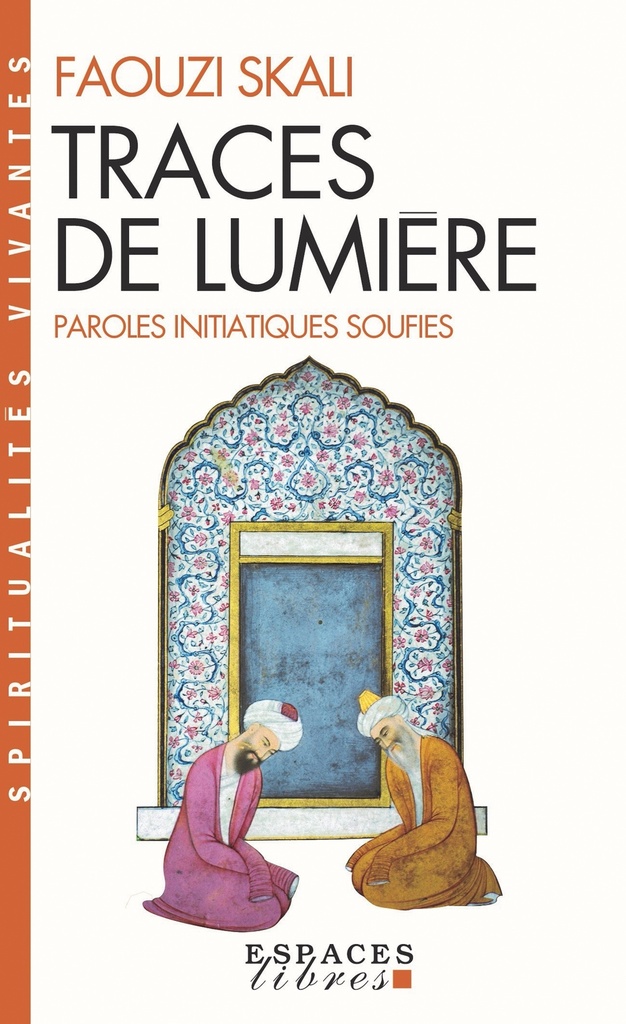 Traces de lumière (Espaces Libres - Spiritualités Vivantes)