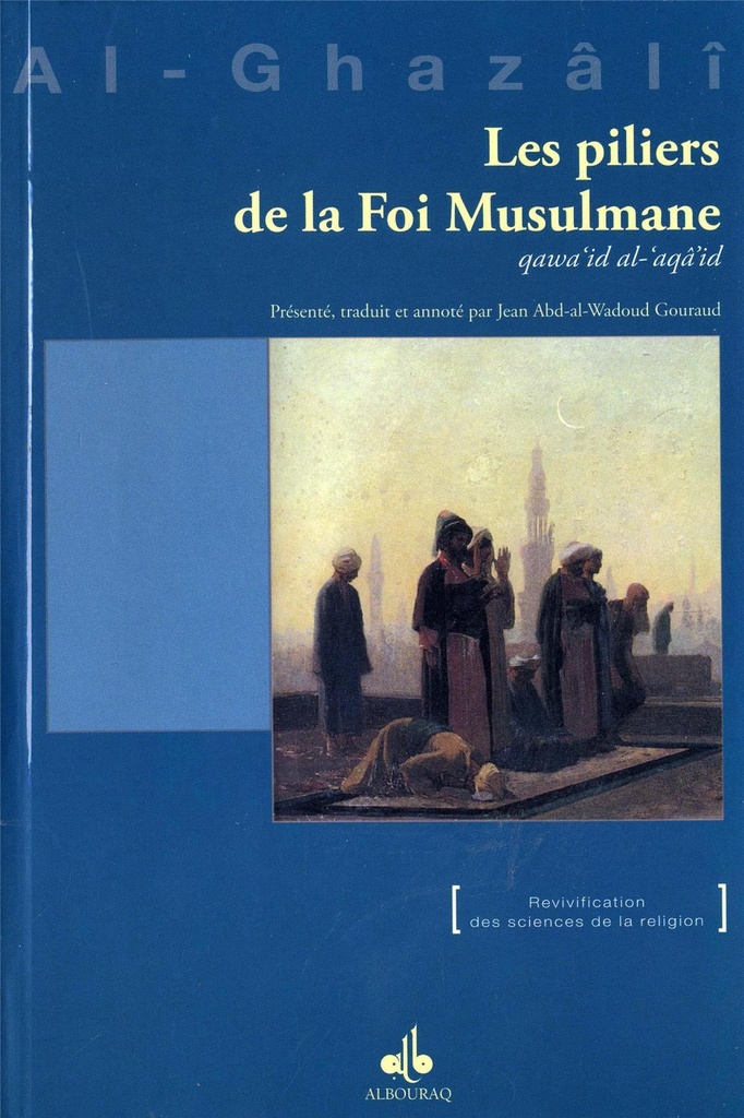 PILIERS DE LA FOI MUSULMANE -