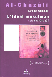 IDéAL MUSULMAN SELON AL-GHAZAL