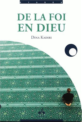 DE LA FOI EN DIEU