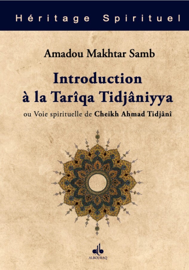 INTRODUCTION à LA TARîQâ TIJâN