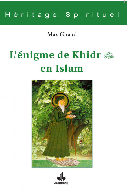 KHIDR ET LA SCIENCE INFUSE DE