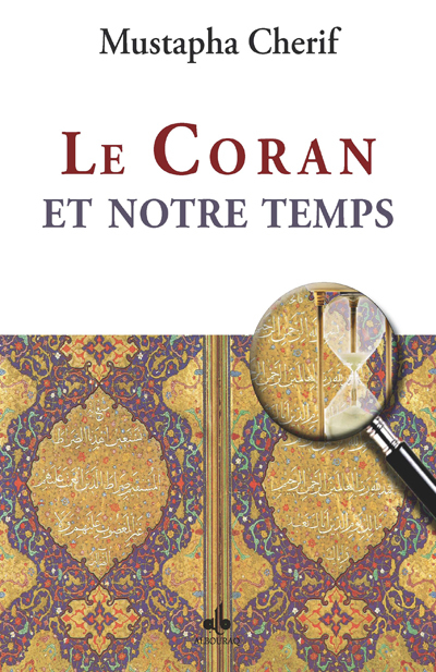[9782841615575] CORAN ET NOTRE TEMPS (LE)