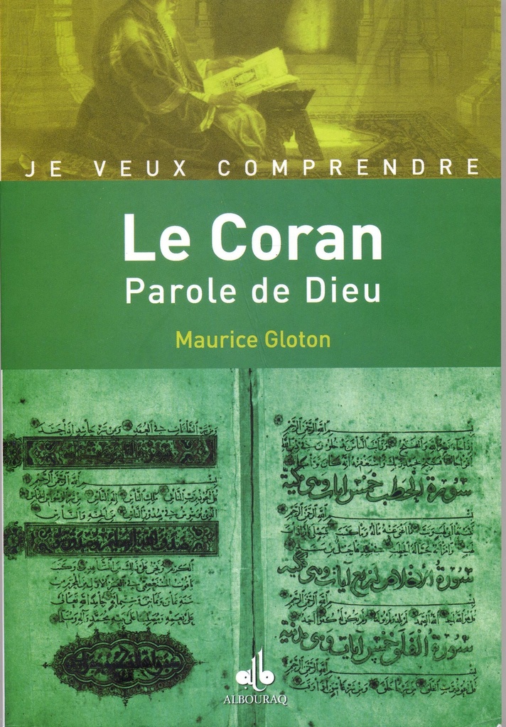 CORAN PAROLE DE DIEU (LE)