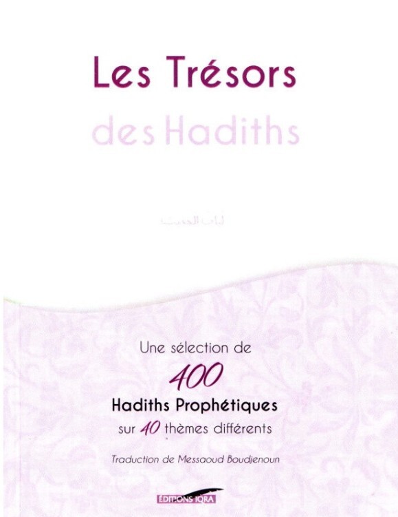 LES TRéSORS DES HADITHS