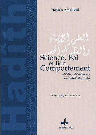 CHOIX DE HADITHS : SCIENCE, FO